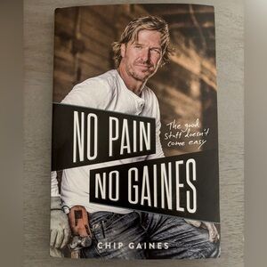 No Pain No Gaines Book by Chip Gaines